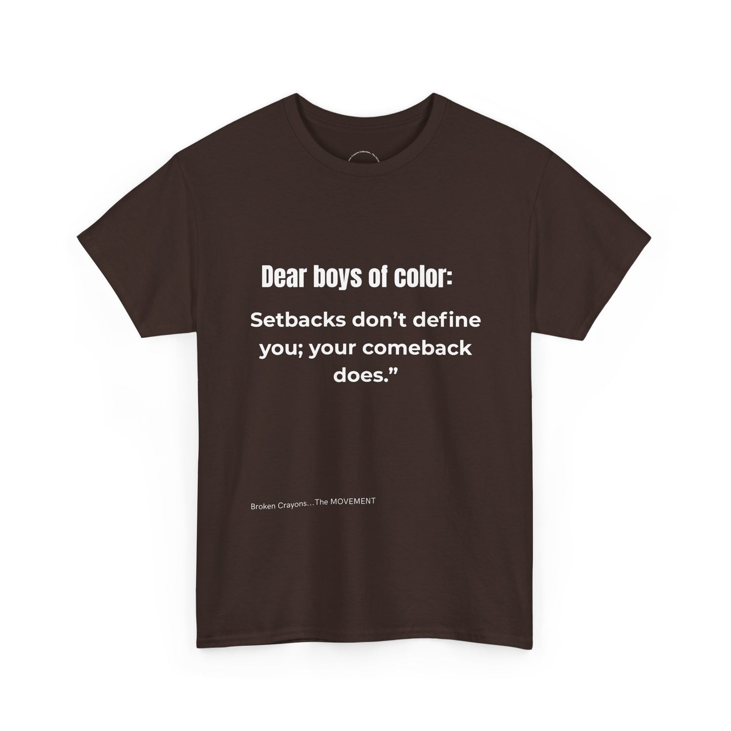 From the Broken Crayons Collection-Dear Boys of Color™ Navy Tee – “Setbacks Don’t Define You” Motivational Graphic T-Shirt