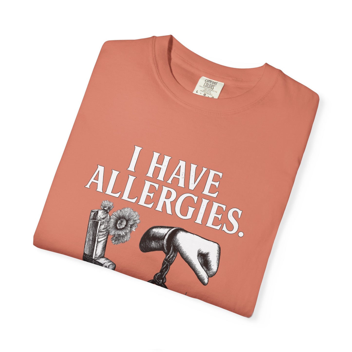 I Have Allergies, Handcuffs, and Coffins Tee – Broken Crayons Collection™ | Empowerment Apparel for Dark Truths