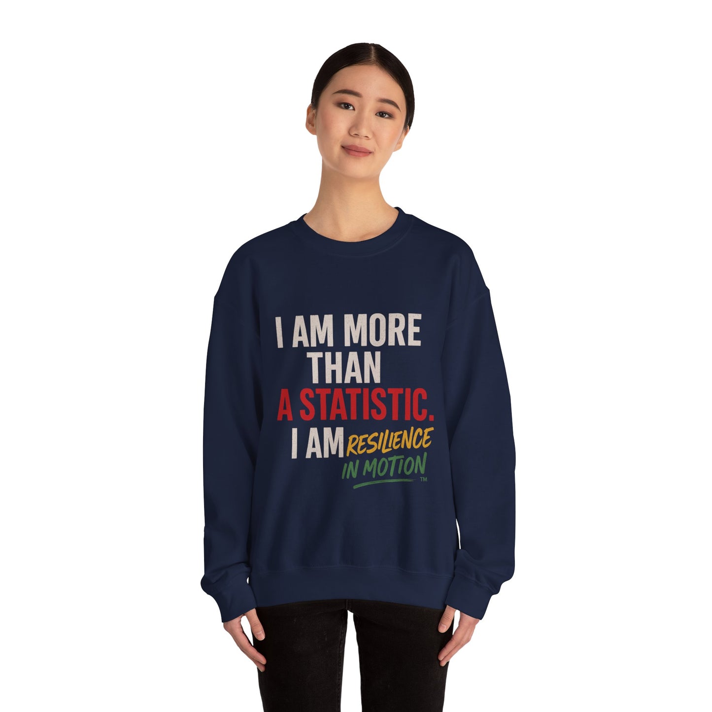 I Am More Than a Statistic™ Sweatshirt | Resilience in Motion – Broken Crayons Collection