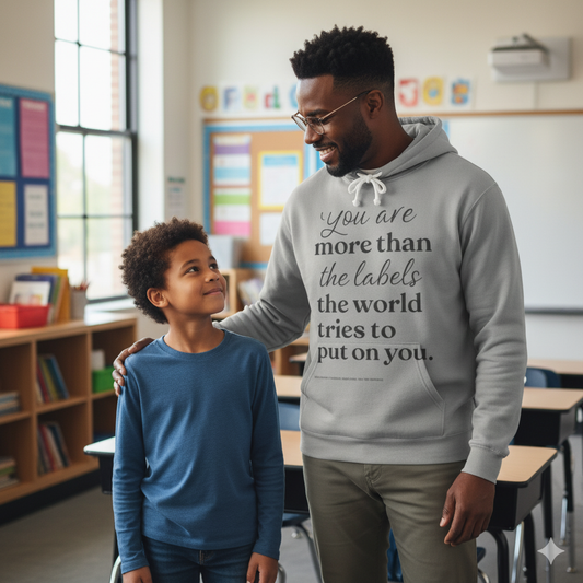 You Are More Than Labels" Hoodie for Mentors & Parents – Empowering Boys of Color Through Affirmation